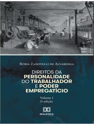 cover image of Direitos da personalidade do trabalhador e poder empregatício--Volume 1